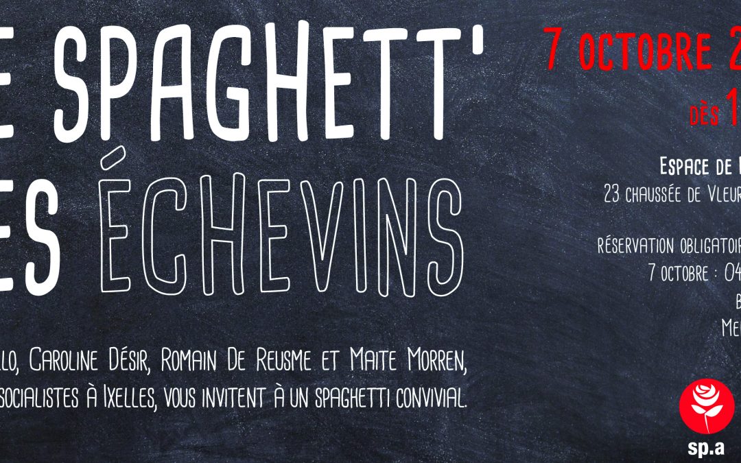 7 OCTOBRE : Spaghett’ des échevins
